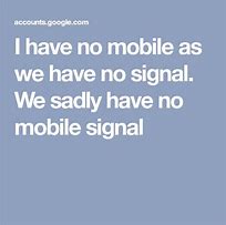 Image result for I Have No Signal at Home Meme
