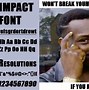 Image result for Meme Using Impact Font