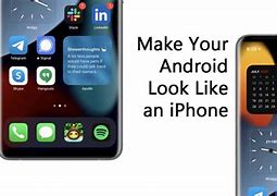 Image result for Apps to Make Your Phone Seems Like an iPhone