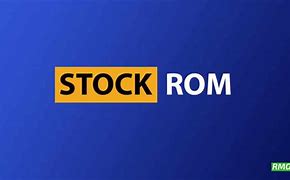 Image result for Stock ROM Download