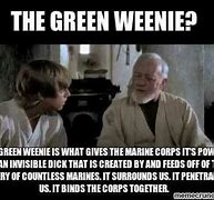 Image result for USMC Green Weenie Meme