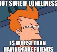 Image result for Friends Are Out of Screen Meme
