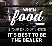 Image result for Restaurant Food Quotes