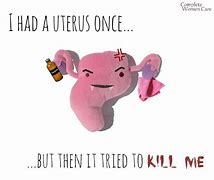 Image result for Endometriosis Meme