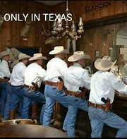Image result for I Wish I Was in Texas Meme
