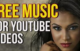 Image result for Free Music for YouTube