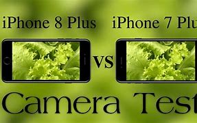 Image result for iPhone 7 Plus vs iPhone 8 Plus Camera