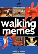 Image result for Walking Meme Theme