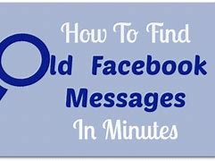 Image result for View Old Facebook Messages