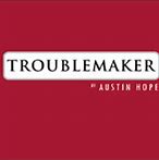 Image result for Austin Hope Troublemaker 8