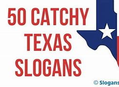 Image result for Texas Slogan
