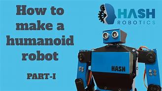 Image result for How to Build a Humanoid Robot Arduino