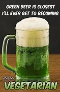 Image result for Green Beer Meme