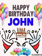 Image result for Happy Birthday John Pics