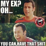 Image result for Funny Ex Relationship Memes