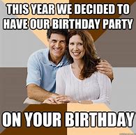 Image result for Birthday Party Sentence Meme