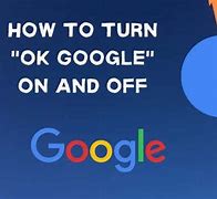 Image result for OK Google Turn On