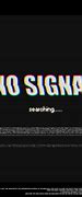 Image result for No Signal Overlay