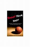 Image result for Shoot Your Shot Book Essay