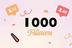 Image result for 1000 Followers Instagram