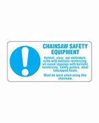Image result for Chainsaw Warning Label