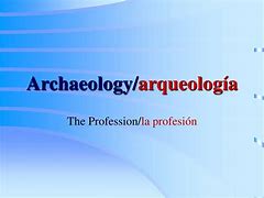 Image result for arqueolog�a