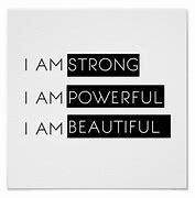 Image result for I AM Quotes Powerful