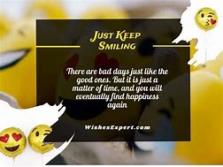 Image result for Keep Smiling Baddy