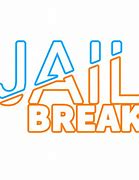 Image result for Jailbreak Photos