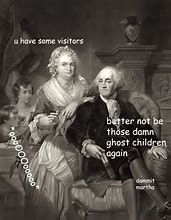 Image result for George Washington History Memes