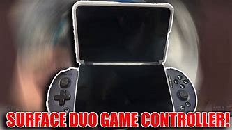 Image result for Surface Duo Gamepad