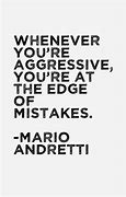 Image result for Mario Andretti Quotes