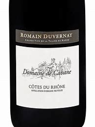 Image result for Romain Duvernay Cotes Rhone Cabane