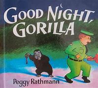 Image result for Goodnight Gorilla Book
