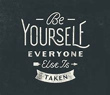 Image result for Quotes About Being Yourself