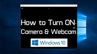 Image result for How to Turn On Camera On Laptop for Facebook