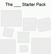 Image result for Starter Pack Dank Memes