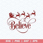 Image result for Believe Christmas Shirt SVG