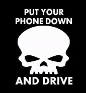 Image result for Get Off Your Phone and Drive