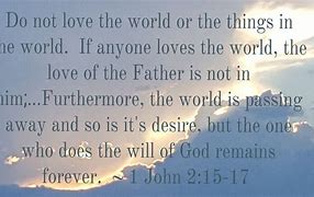 Image result for 1 John 2:15-17