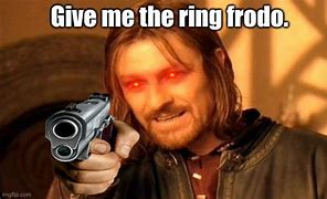 Image result for Lord of the Rings Frodo Meme