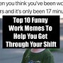 Image result for Helping at Work Meme