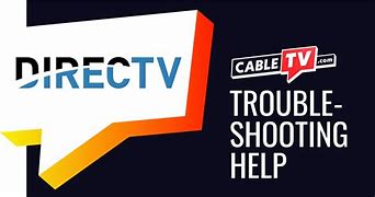 Image result for DirecTV Troubleshooting