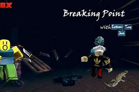 Image result for Breaking Point Roblox Game