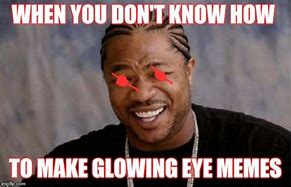 Image result for Patrick Star Glowing Eyes Meme