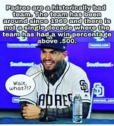 Image result for San Diego Padres Memes