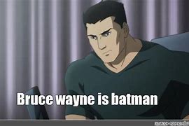 Image result for The Batman Bruce Wayne Meme