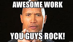 Image result for You Are Awesome Meme Work