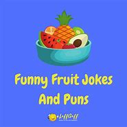 Image result for Funny Fruit Puns