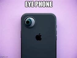 Image result for Eye Phone Meme